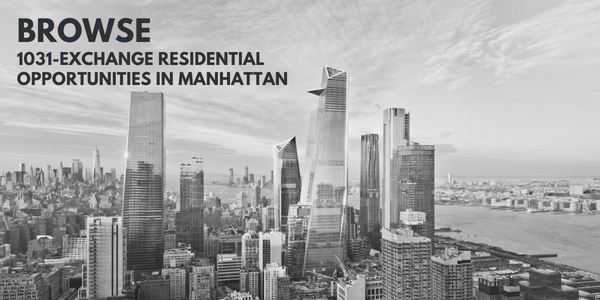 1031 Exchange Residential Opportunities in Manhattan NY